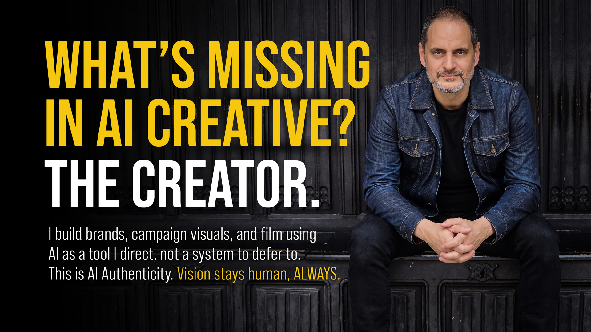 What's missing in AI Creative? The Creator. I build brands, campaign visuals, and film usingAI as a tool I direct, not a system to defer to. This is AI Authenticity. Vision stays human, ALWAYS. Quote from Charles Flores | Creative Director AI Authenticity Advocate